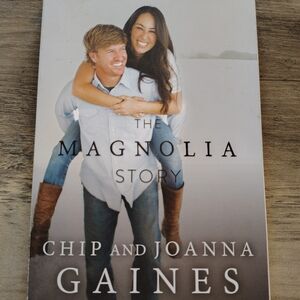 The Magnolia Story by Chip and Joanna Gaines